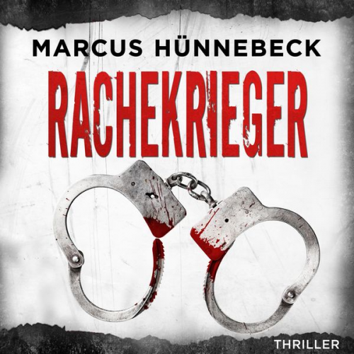 Marcus Hünnebeck - Rachekrieger