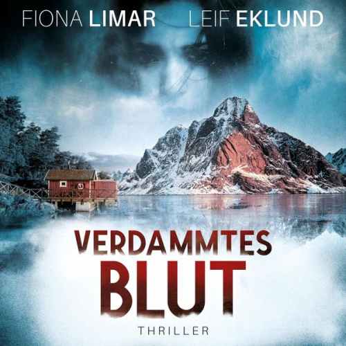 Fiona Limar Leif Eklund - Verdammtes Blut