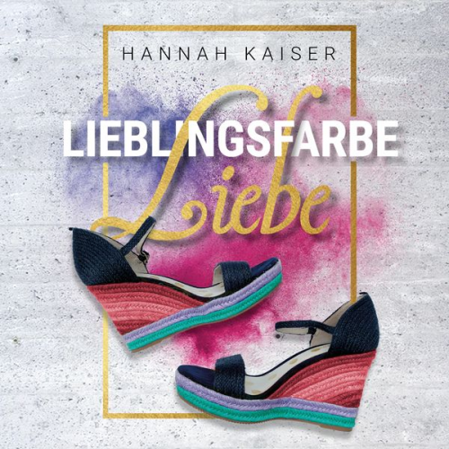 Hannah Kaiser - Lieblingsfarbe Liebe