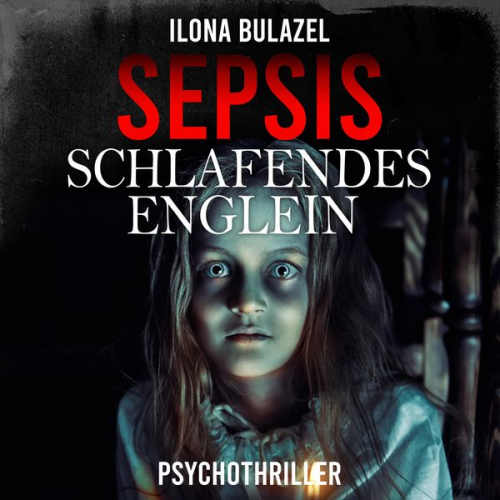 Ilona Bulazel - Sepsis - Schlafendes Englein