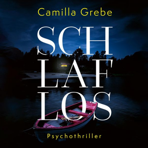 Camilla Grebe - Schlaflos