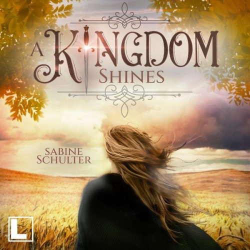 Sabine Schulter - A Kingdom Shines