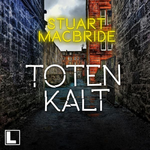 Stuart MacBride - Totenkalt