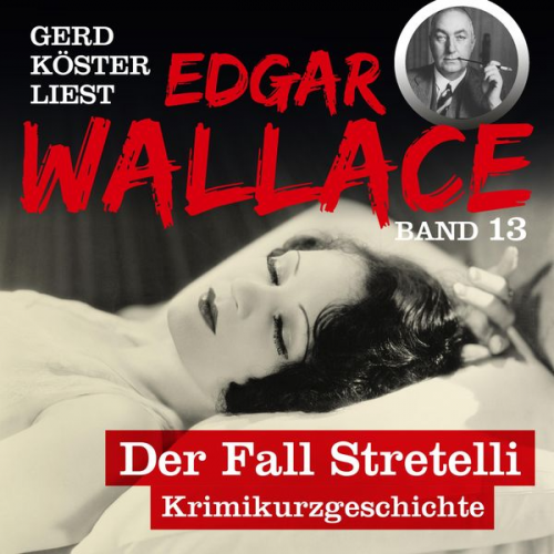 Edgar Wallace - Der Fall Stretelli