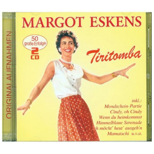 Margot Eskens - Tiritomba-50 grosse Erfolge