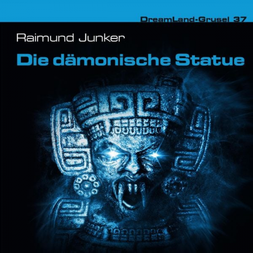 Raimund Junker - Die dämonische Statue