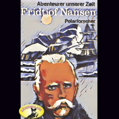 Kurt Stephan - Abenteurer unserer Zeit, Fridtjof Nansen