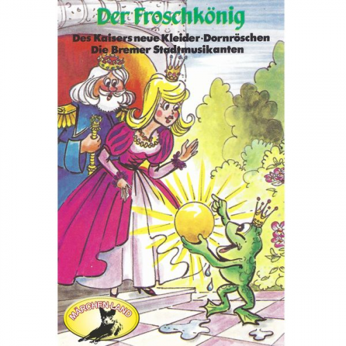 Gebrüder Grimm Hans Christian Andersen - Gebrüder Grimm, Der Froschkönig und weitere Märchen