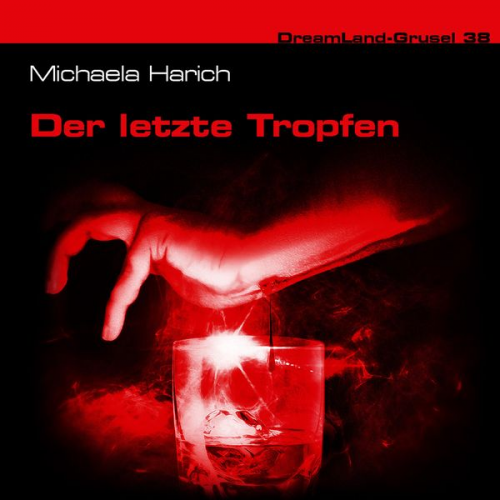 Michaela Harich - Der letzte Tropfen