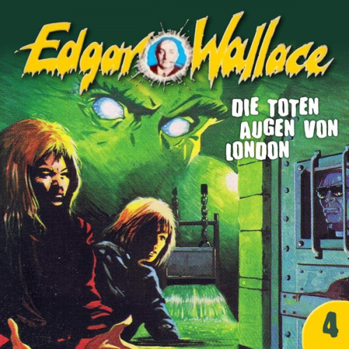 Edgar Wallace George Chevalier - Die toten Augen von London