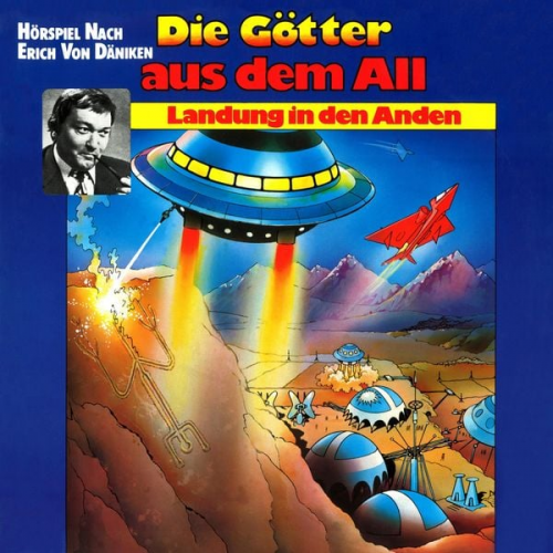 Peter Lach Erich von Däniken - Die Götter aus dem All, Landung in den Anden