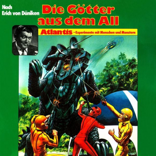 Peter Lach Erich von Däniken - Die Götter aus dem All, Atlantis - Experimente mit Menschen und Monstern