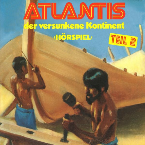 Gerd Hassler - Atlantis der versunkene Kontinent, Folge 2