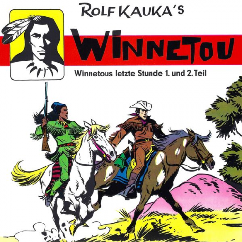 Rolf Kauka - Winnetous letzte Stunde