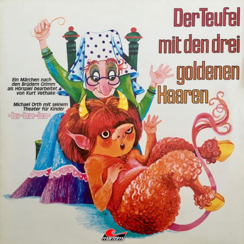 Gebrüder Grimm Kurt Vethake - Gebrüder Grimm, Der Teufel mit den drei goldenen Haaren