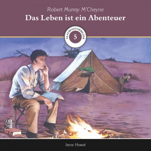 Irene Howat - Das Leben ist ein Abenteuer