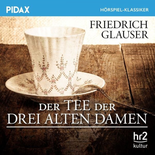 Friedrich Glauser - Der Tee der drei alten Damen