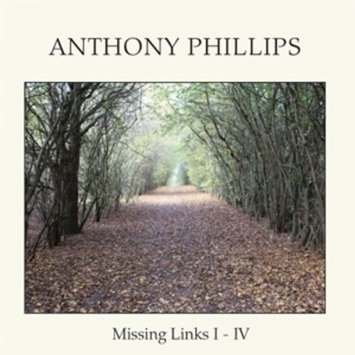 Anthony Phillips - Missing Links I-IV