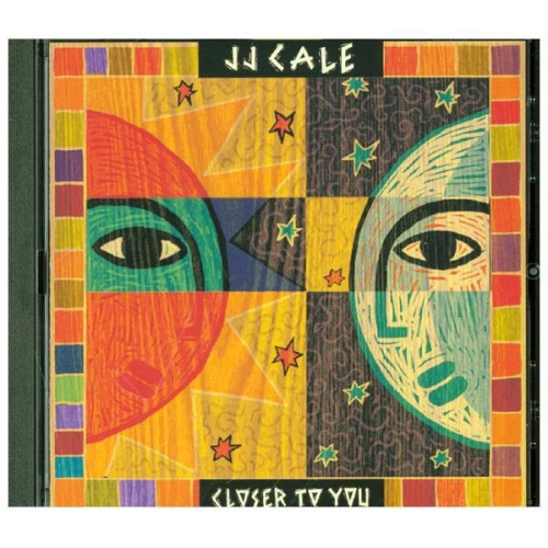 J. J. Cale - Closer To You