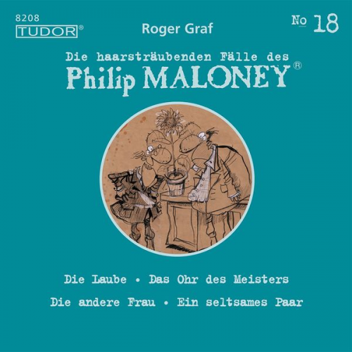 Roger Graf - Die haarsträubenden Fälle des Philip Maloney, No.18