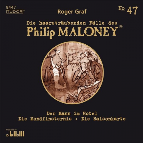 Roger Graf - Die haarsträubenden Fälle des Philip Maloney, No.47