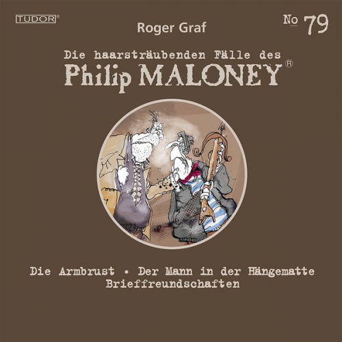 Roger Graf - Die haarsträubenden Fälle des Philip Maloney, No.79