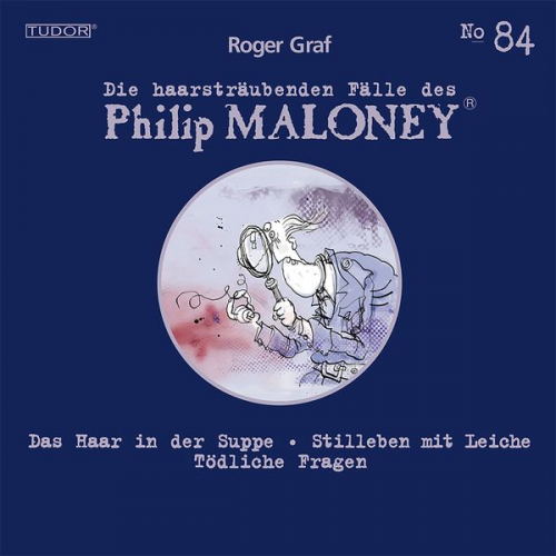 Roger Graf - Die haarsträubenden Fälle des Philip Maloney, No.84