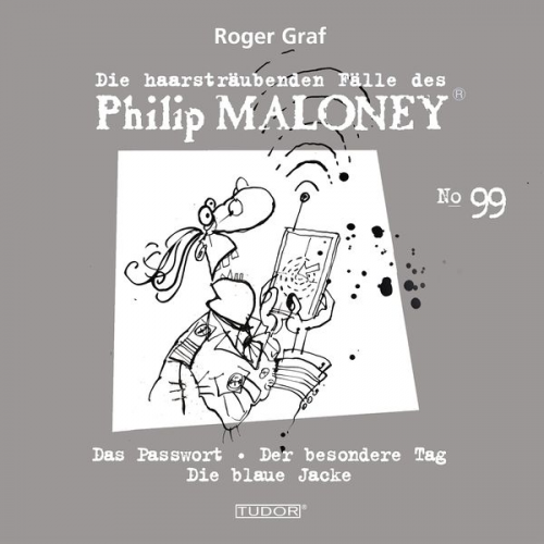 Roger Graf - Die haarsträubenden Fälle des Philip Maloney, No.99