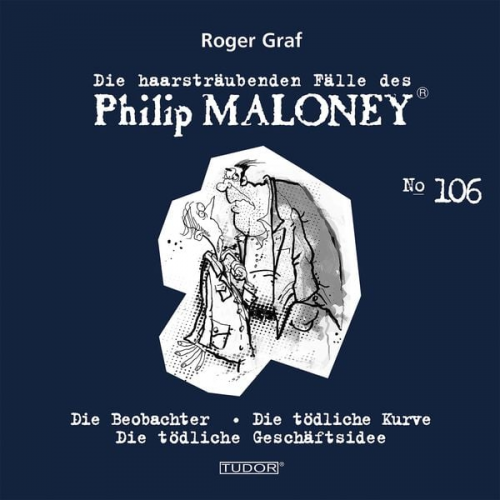 Roger Graf - Die haarsträubenden Fälle des Philip Maloney, No.106