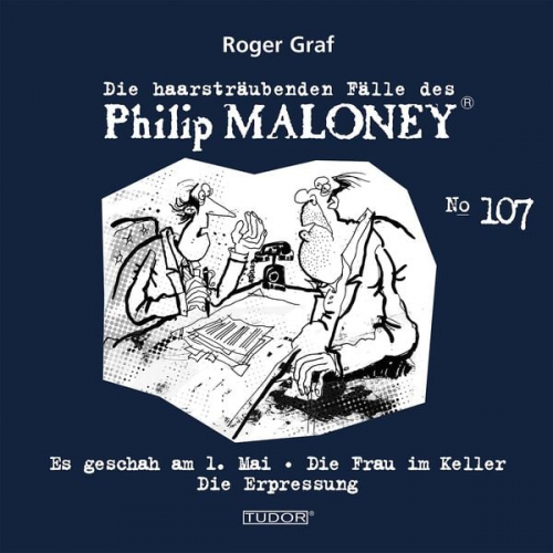 Roger Graf - Die haarsträubenden Fälle des Philip Maloney, No.107