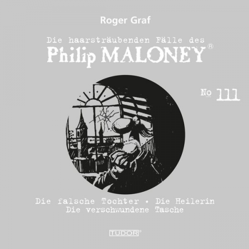 Roger Graf - Die haarsträubenden Fälle des Philip Maloney, No.111