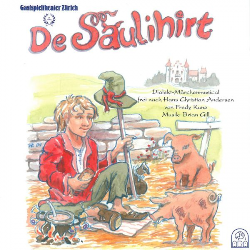De Säulihirt (Dialekt-Märchenmusical)