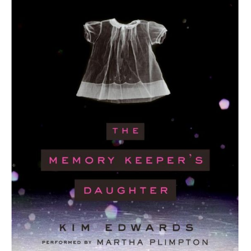 Kim Edwards - The Memory Keeper's Daughter CD