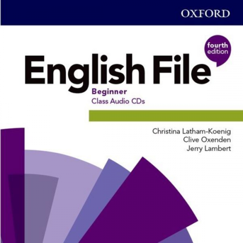 Christina Latham-Koenig - Latham-Koenig, C: English File: Beginner: Class Audio CDs