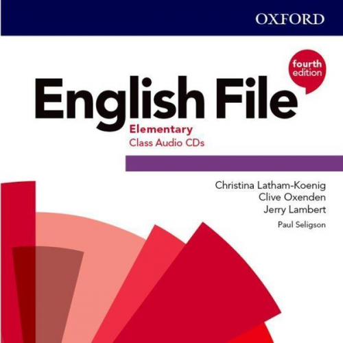 Christina Latham-Koenig Clive Oxenden Jerry Lambert - English File: Elementary. Class Audio CDs