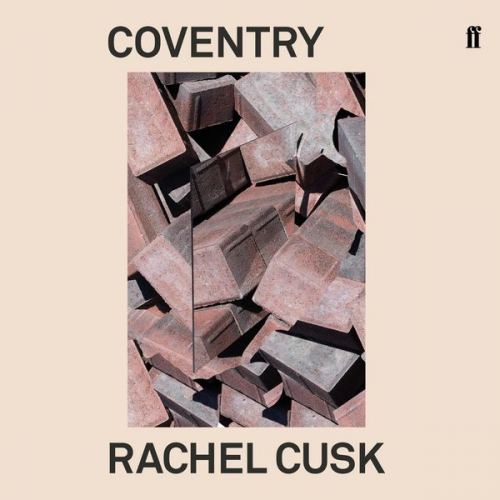 Rachel Cusk - Coventry