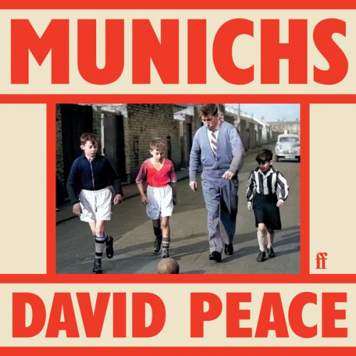 David Peace - Munichs