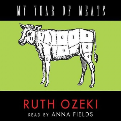 Ruth L. Ozeki - My Year of Meats