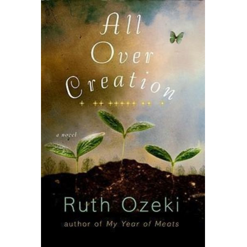 Ruth Ozeki - All Over Creation