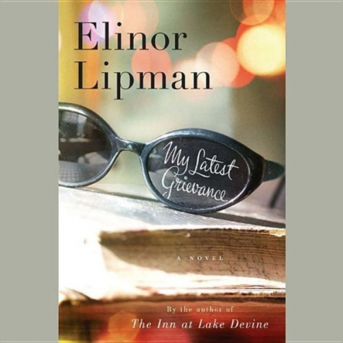 Elinor Lipman - My Latest Grievance