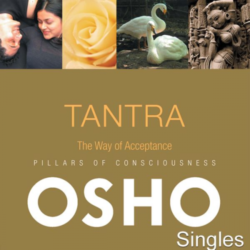 Osho - TANTRA The Way of Acceptance