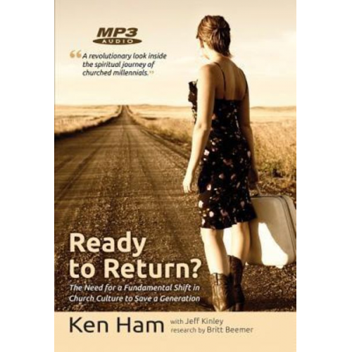 Ken Ham Jeff Kinley - Ready to Return?