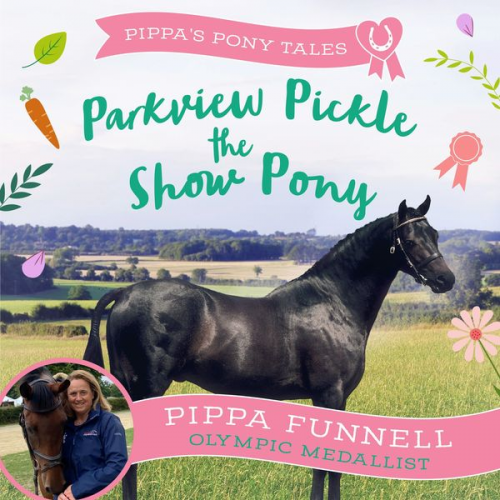 Pippa Funnell - Parkview Pickle the Show Pony