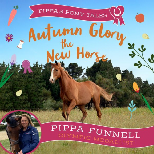 Pippa Funnell - Autumn Glory the New Horse