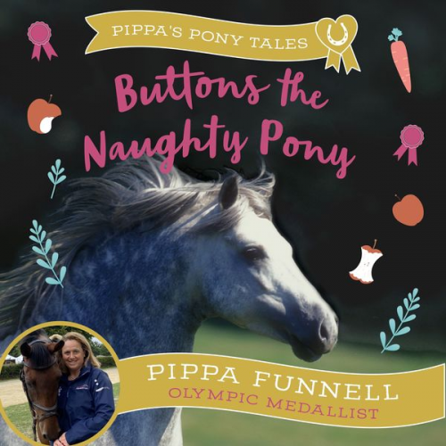 Pippa Funnell - Buttons the Naughty Pony