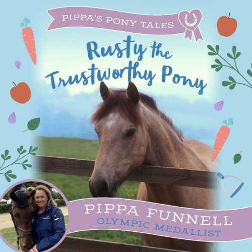 Pippa Funnell - Rusty the Trustworthy Pony