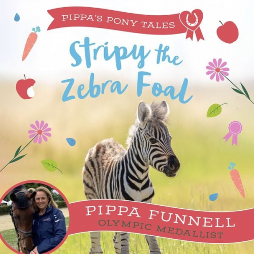 Pippa Funnell - Stripy the Zebra Foal