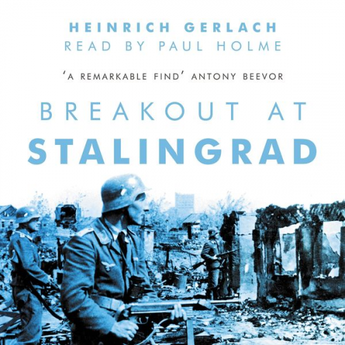 Heinrich Gerlach - Breakout at Stalingrad