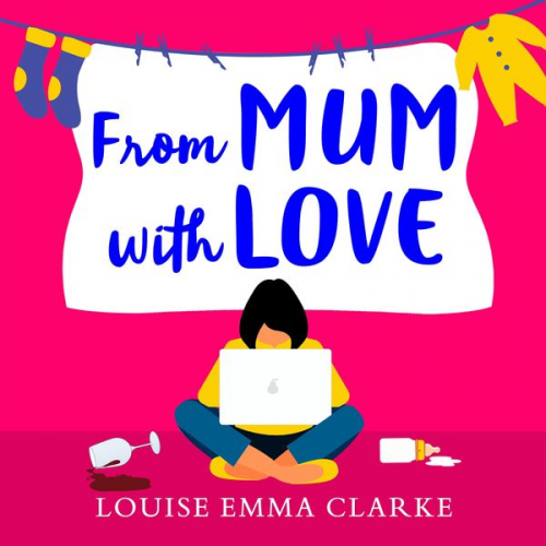 Louise Emma Clarke - From Mum With Love