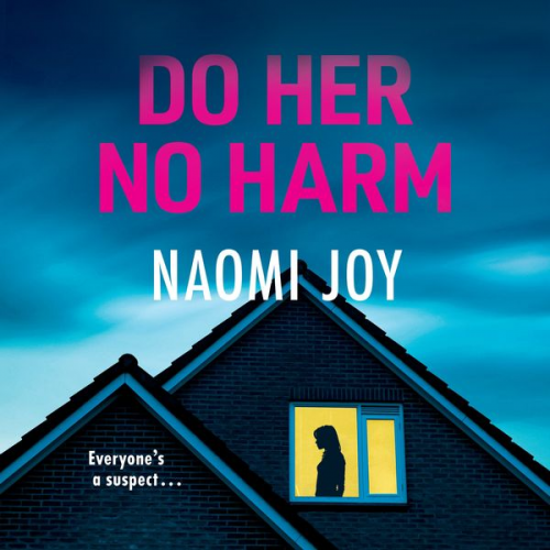 Naomi Joy - Do Her No Harm